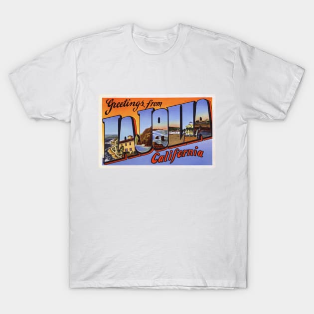 Greetings from La Jolla, California - Vintage Large Letter Postcard T-Shirt by Naves